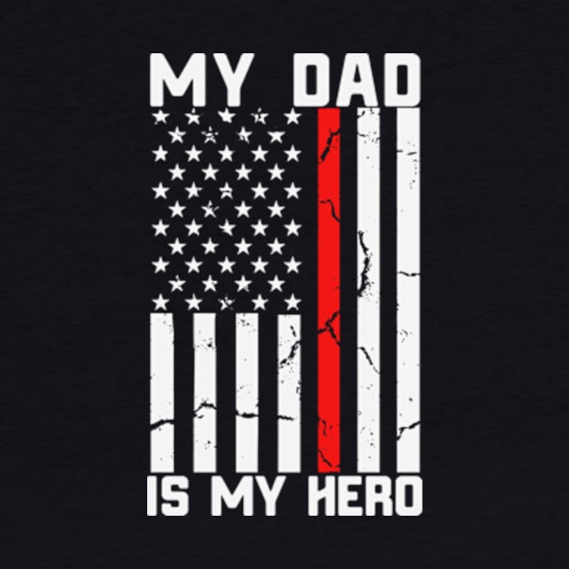 My Dad is My Hero American USA Flag by MargeretSholes
